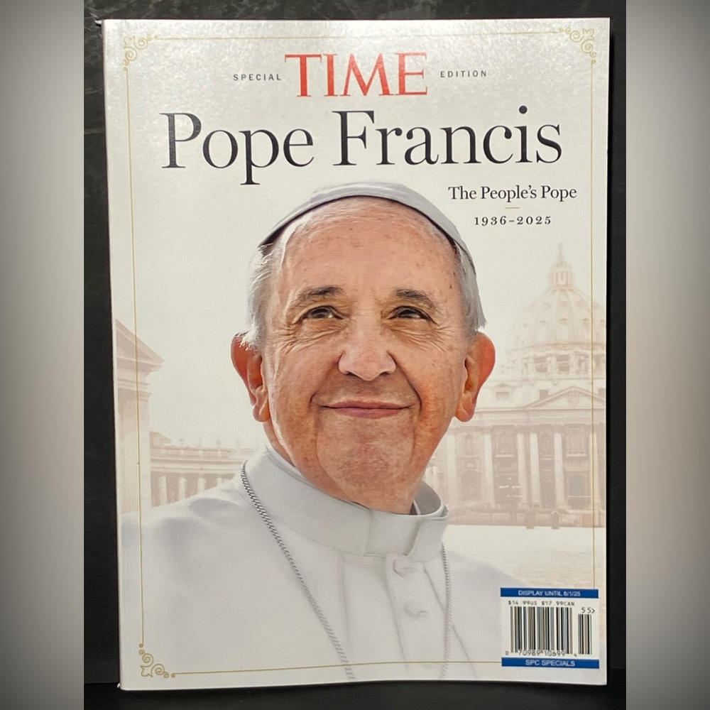 TIME MAGAZINE SPECIAL EDITION:  POPE FRANCIS-THE PEOPLE's POPE  1936-2025 *NEW*